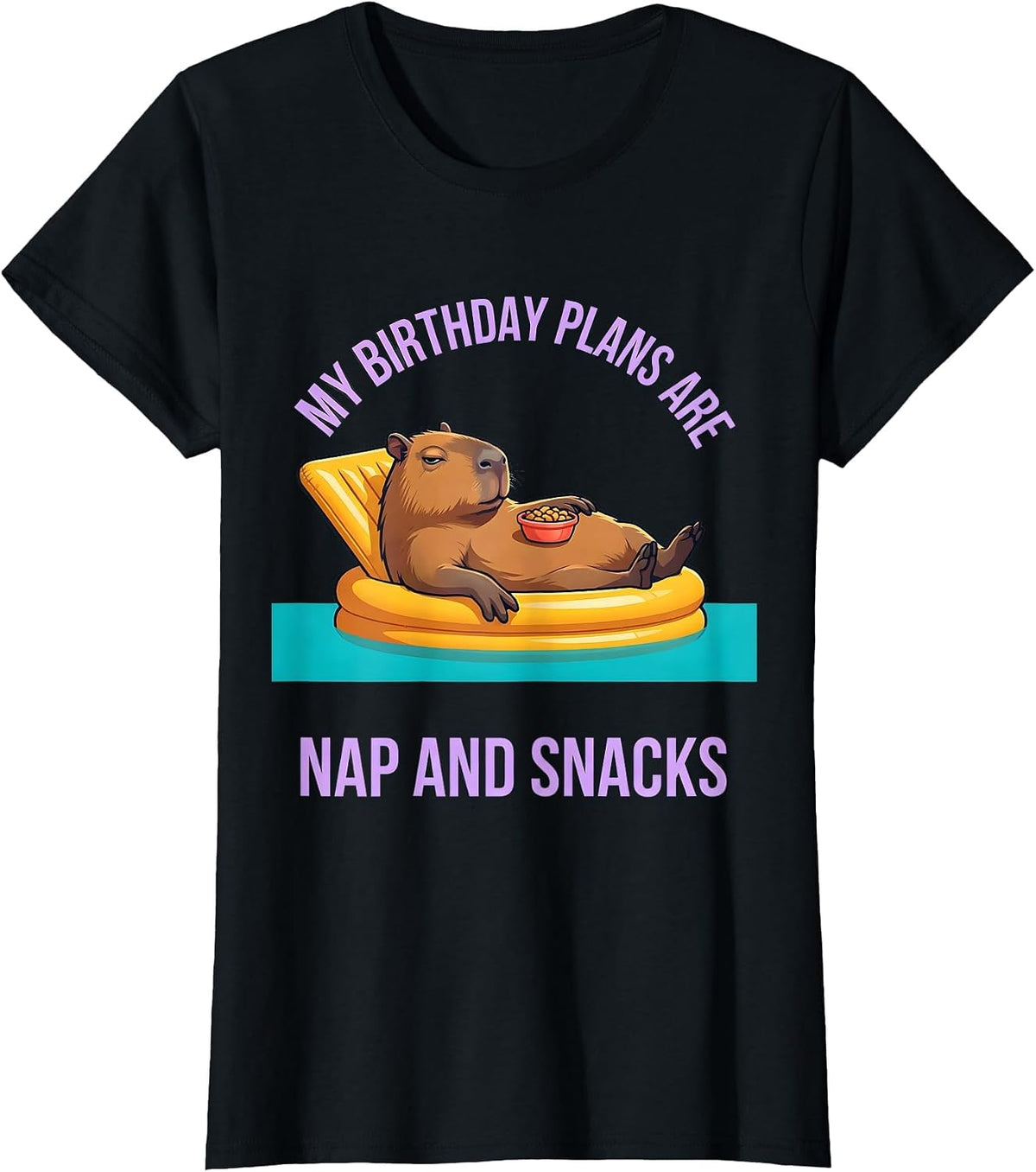 Women's My Birthday Plans Are Nap And Snacks Funny Capybara Birthday T-Shirt - Black