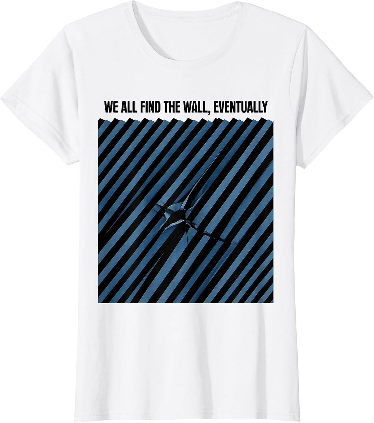 Women's We All Find The Wall Eventually Funny Line Dance Group Humor T-Shirt - White