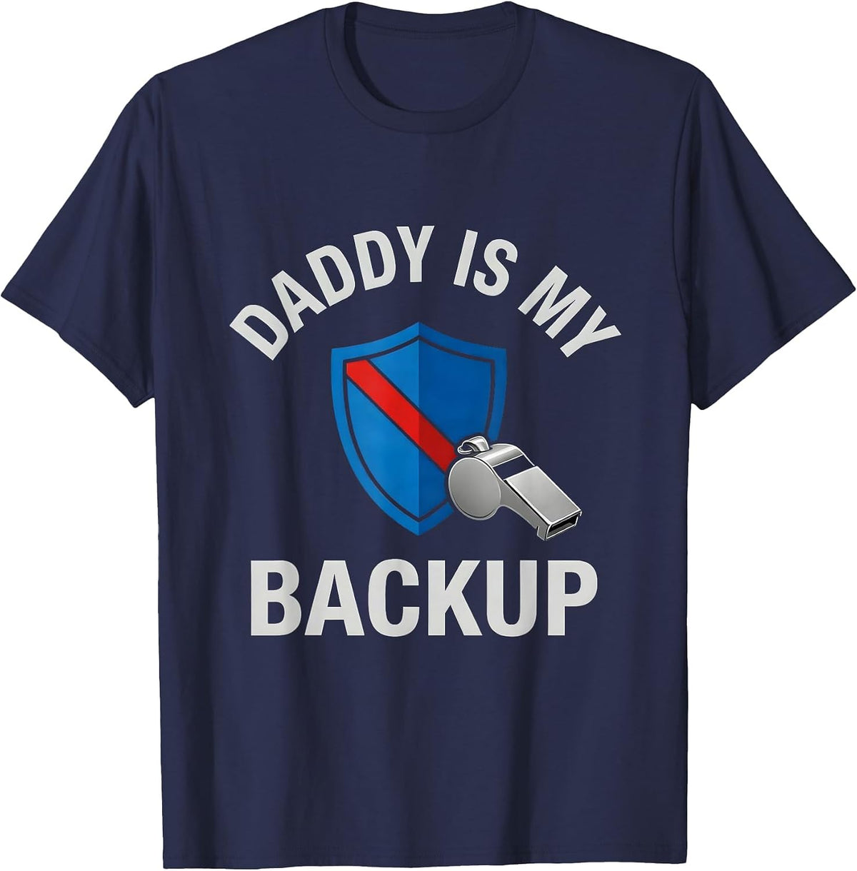 Men's Daddy Is My Backup Police Officer Dad Thin Blue Line Hero T-Shirt - Navy Blue