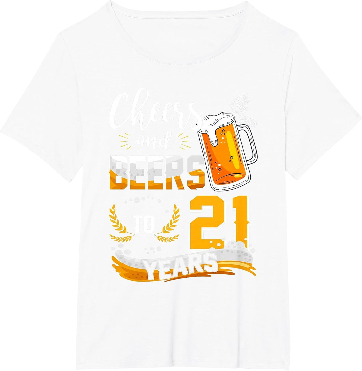21st Birthday Cheers and Beers to 21 Years Born in 2002 T-Shirt - White