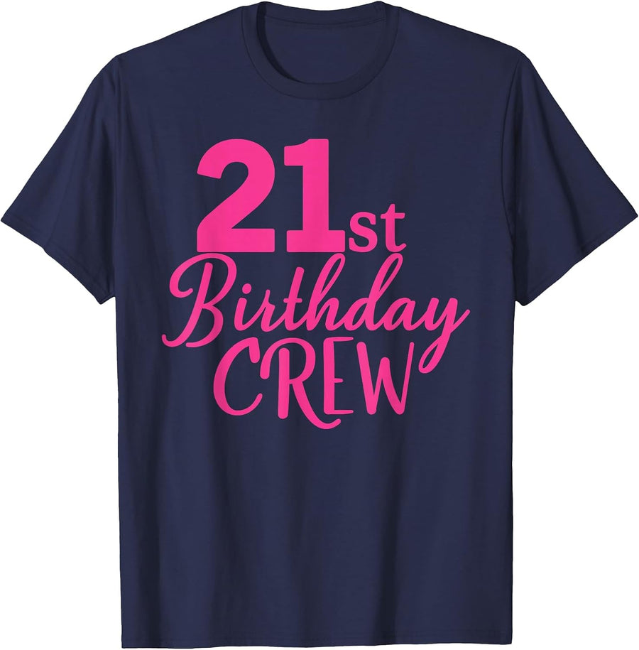 21st Birthday Crew Pink Women 21 Years Old Group Party T-Shirt - Navy Blue
