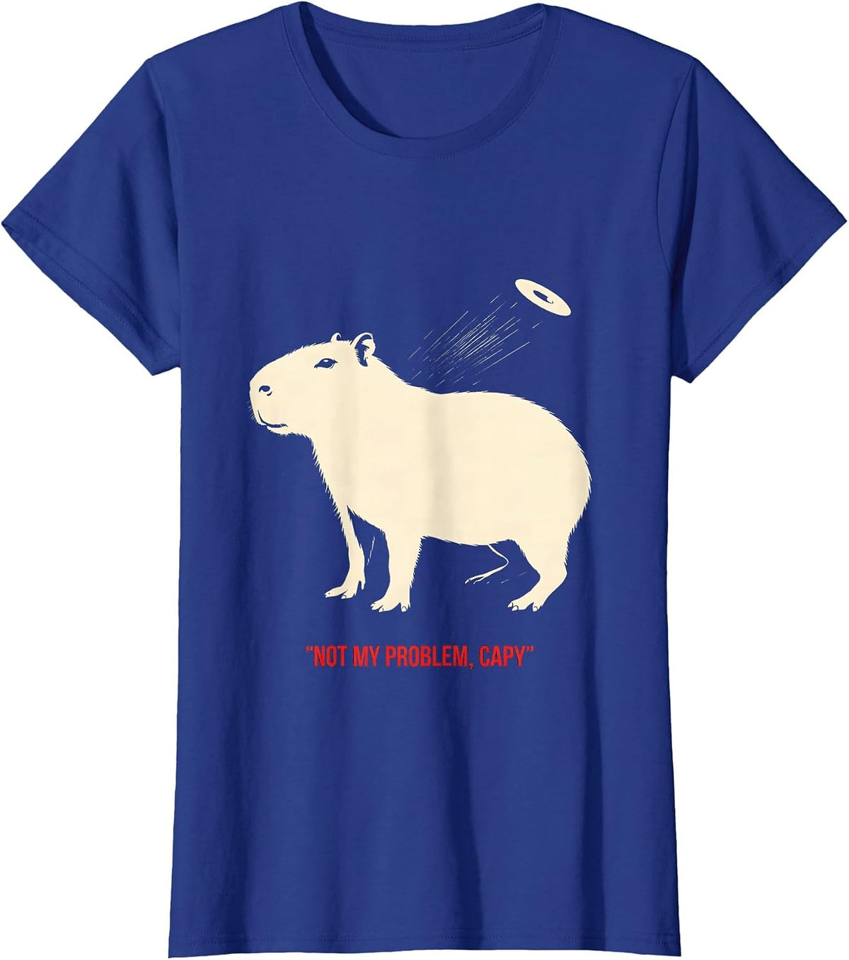 Women's Not My Problem Capy Funny Capybara Animal Meme Gamer T-Shirt - Royal Blue