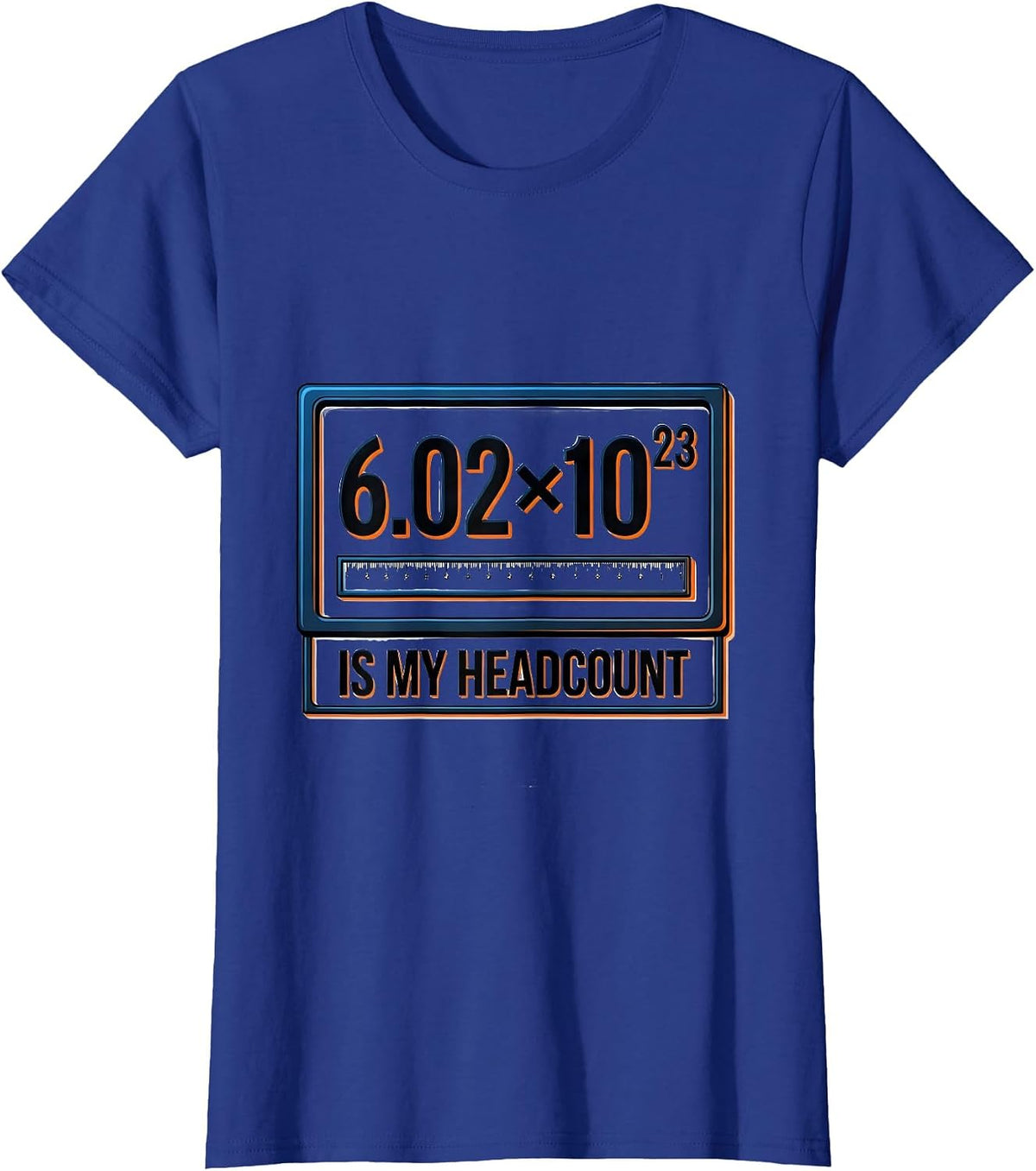 Women's 6.02×10²³ Is My Headcount Science Nerd Humor T-Shirt - Royal Blue