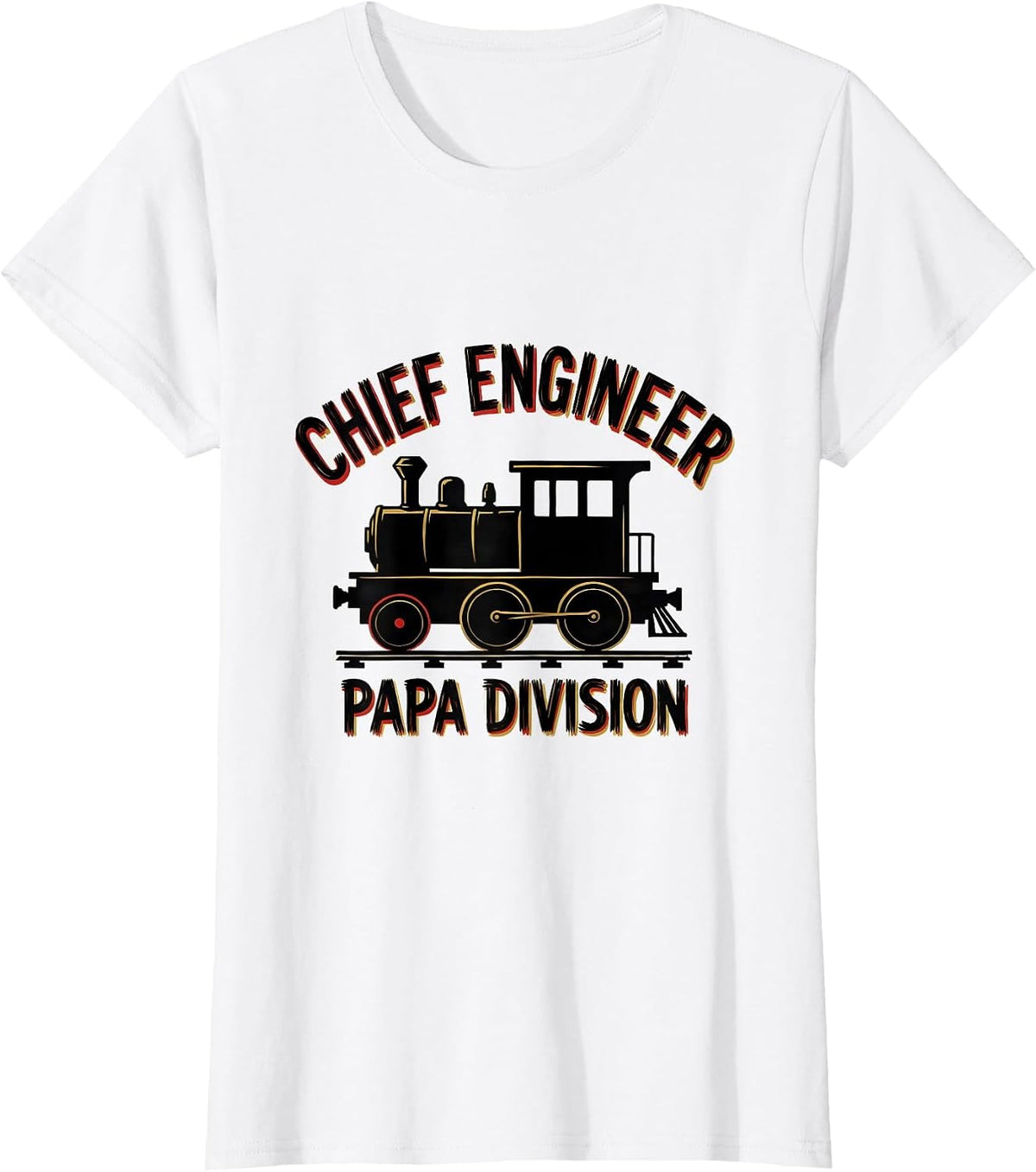 Women's Chief Engineer Papa Division Funny Train Enthusiast Model T-Shirt - White