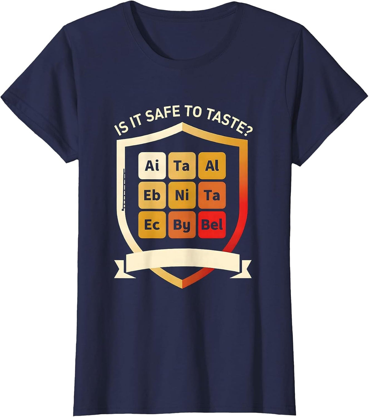 Women's Is It Safe To Taste Funny Periodic Table Science Teacher T-Shirt - Navy Blue