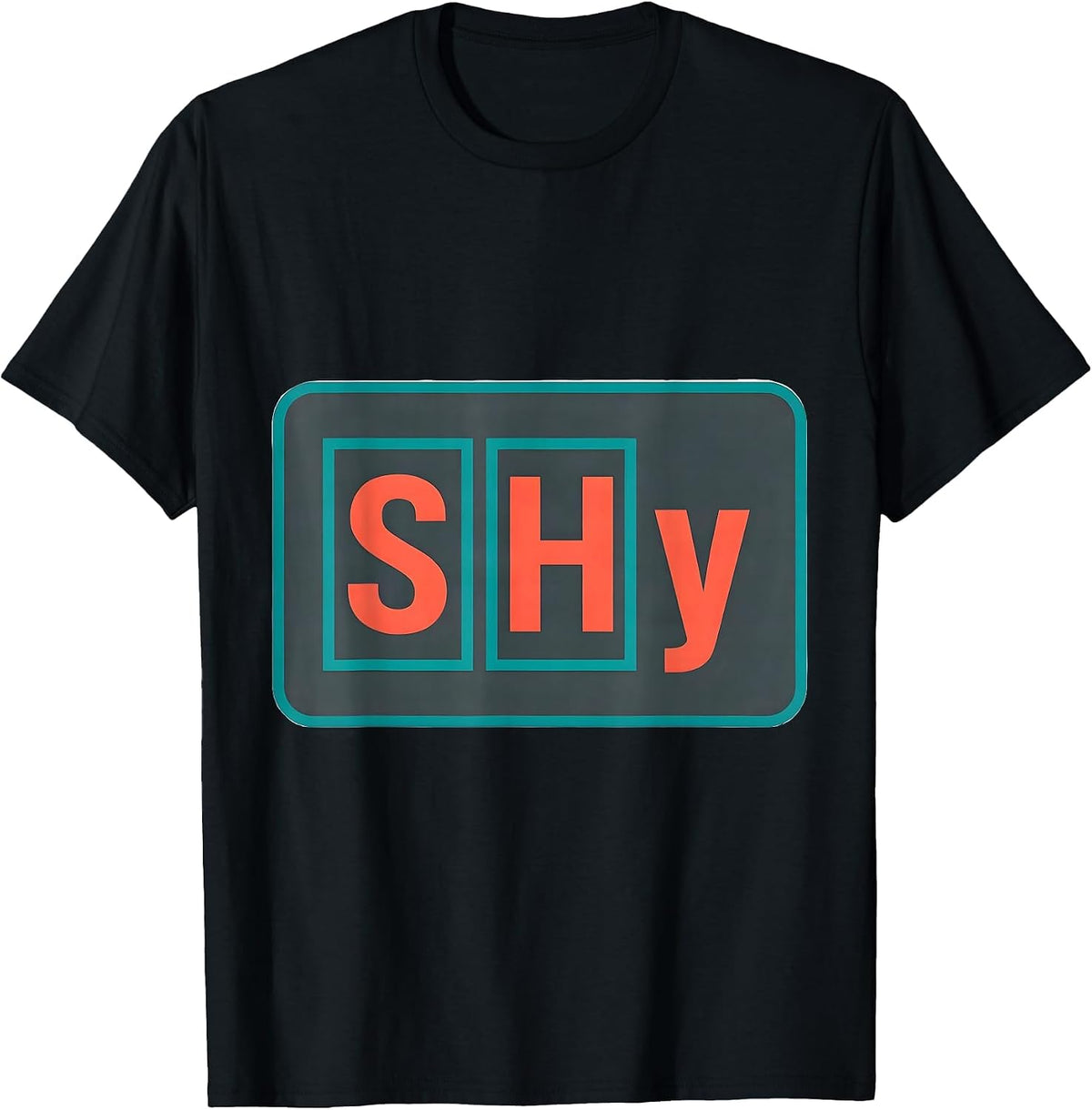 Men's SHy Funny Science Nerd Periodic Table Element Joke Gift T-Shirt - Black