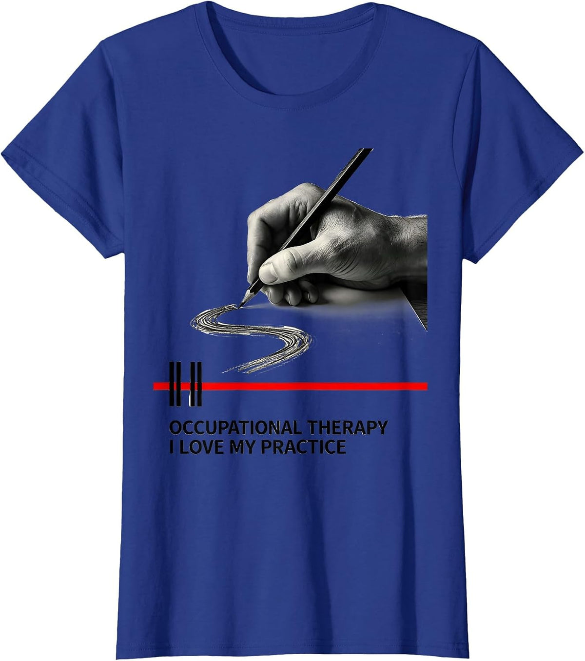 Women's Occupational Therapy I Love My Practice Funny T-Shirt - Royal Blue