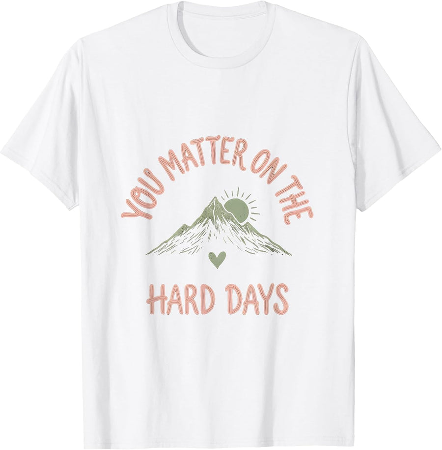 Men's You Matter On The Hard Days Boho Mental Health Awareness T-Shirt - White