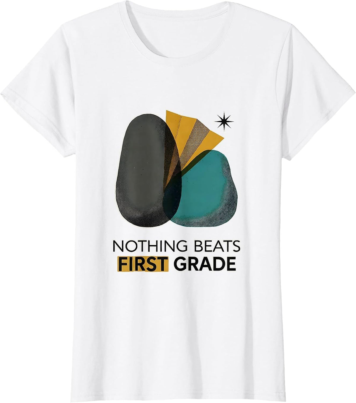 Nothing Beats First Grade Midcentury Modern Back To School T-Shirt - White