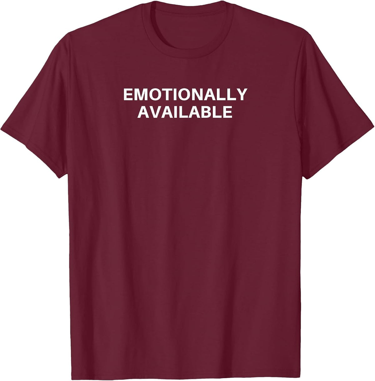 Emotionally Available T-Shirt - Burgundy