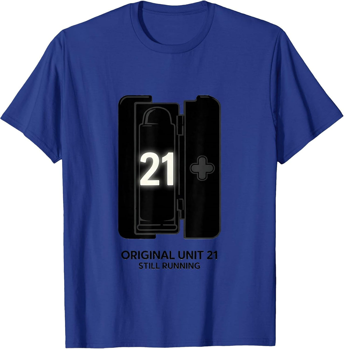 Original Unit 21 Still Running Monochrome Birthday Gamer T-Shirt - Royal Blue