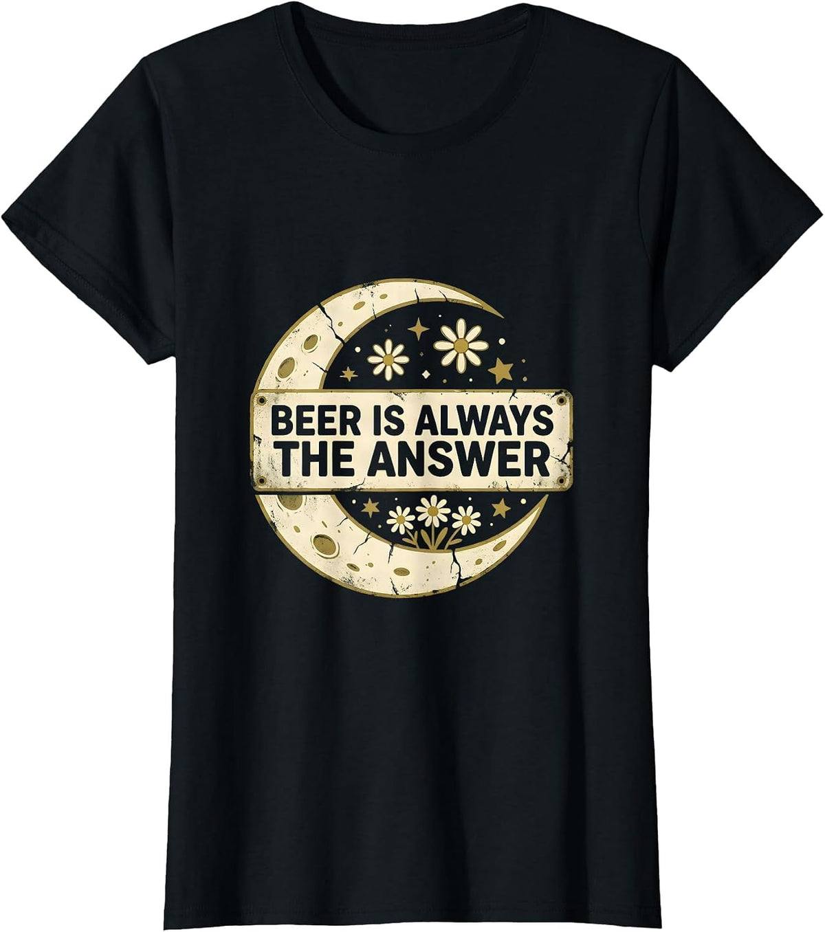 Beer Is Always The Answer Funny Drinking Design T-Shirt - Black