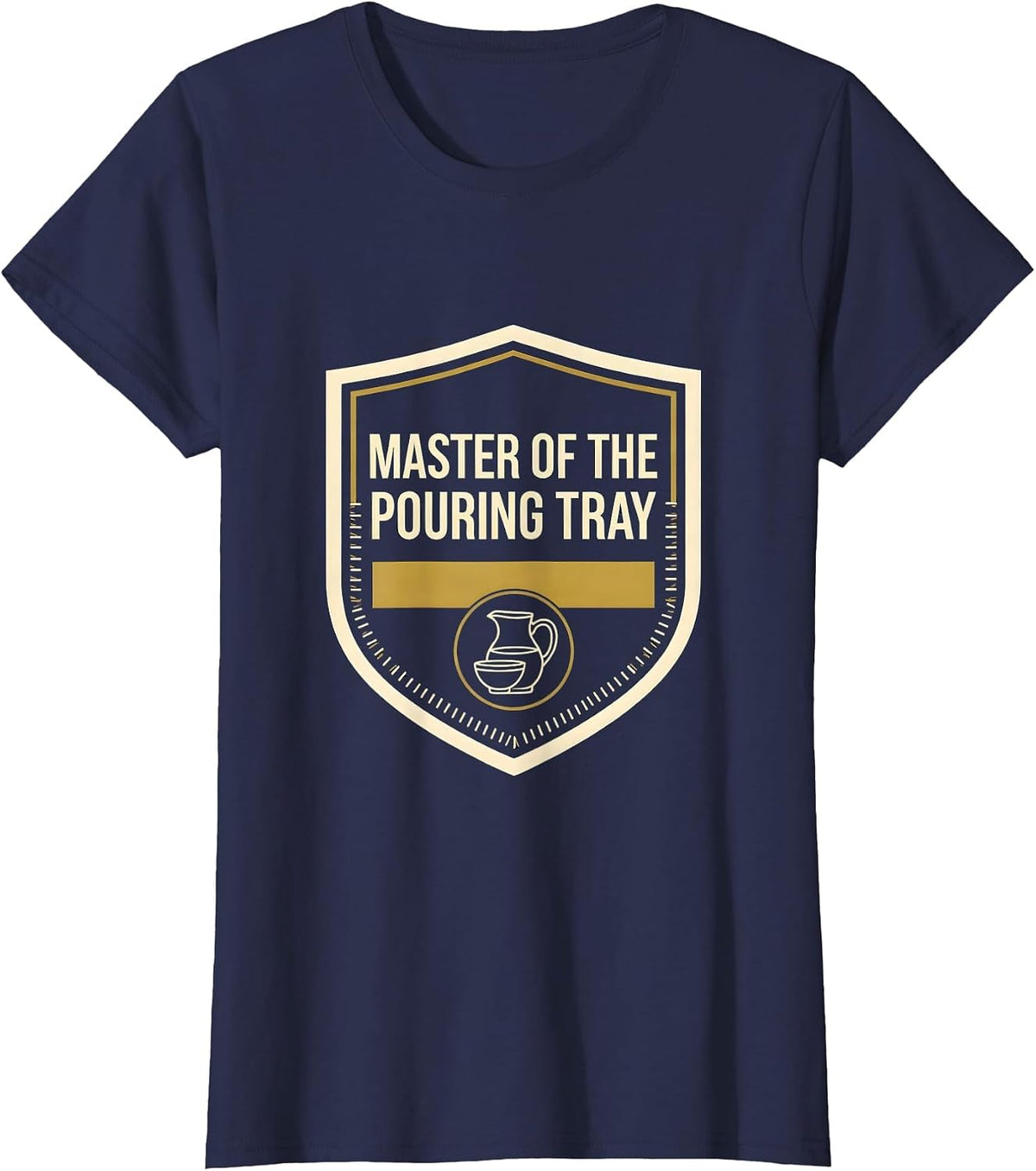 Women's Master Of The Pouring Tray Montessori Teacher Classroom T-Shirt - Navy Blue