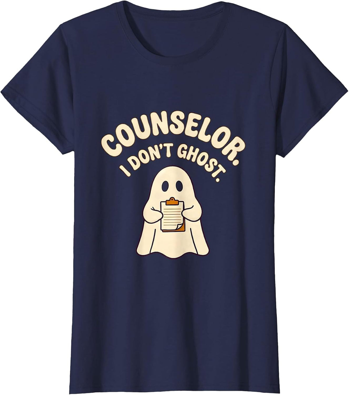 Women's Counselor I Don't Ghost Mental Health Halloween Awareness T-Shirt - Navy Blue