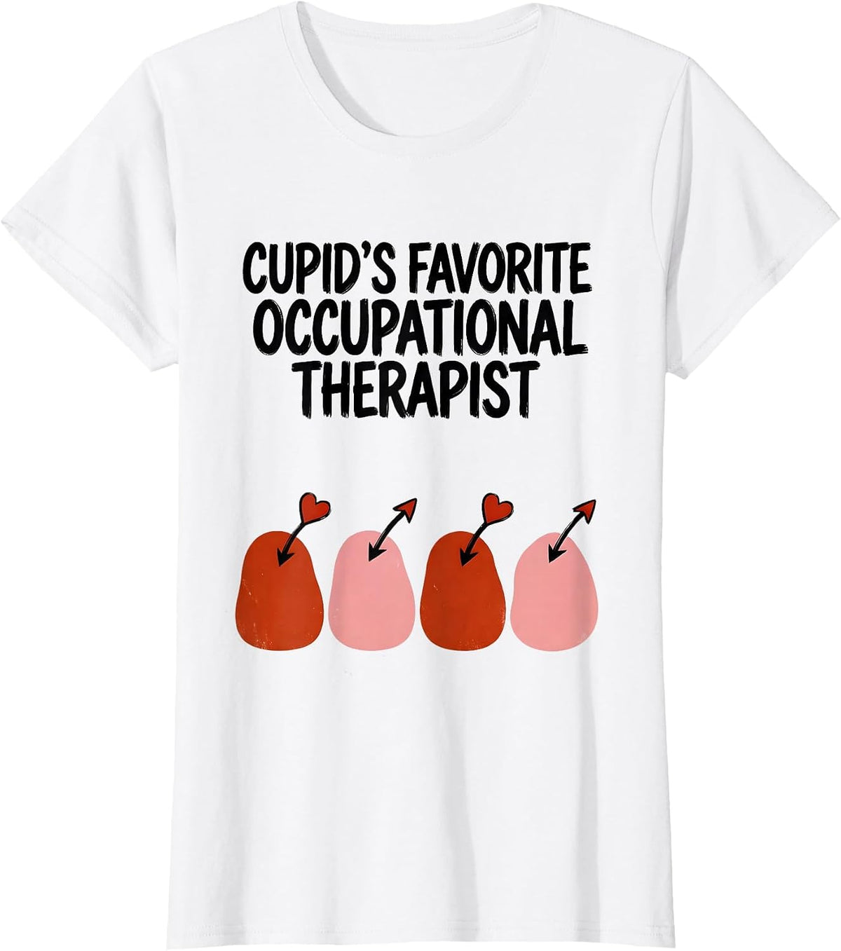 Cupid's Favorite Occupational Therapist Funny Valentine T-Shirt - White