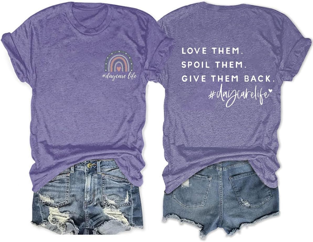 Love Them Spoil Them Give Them Back Daycare Life Shirt Women Funny Letter Print Graphic Tee Preschool Teacher Tops - Purple