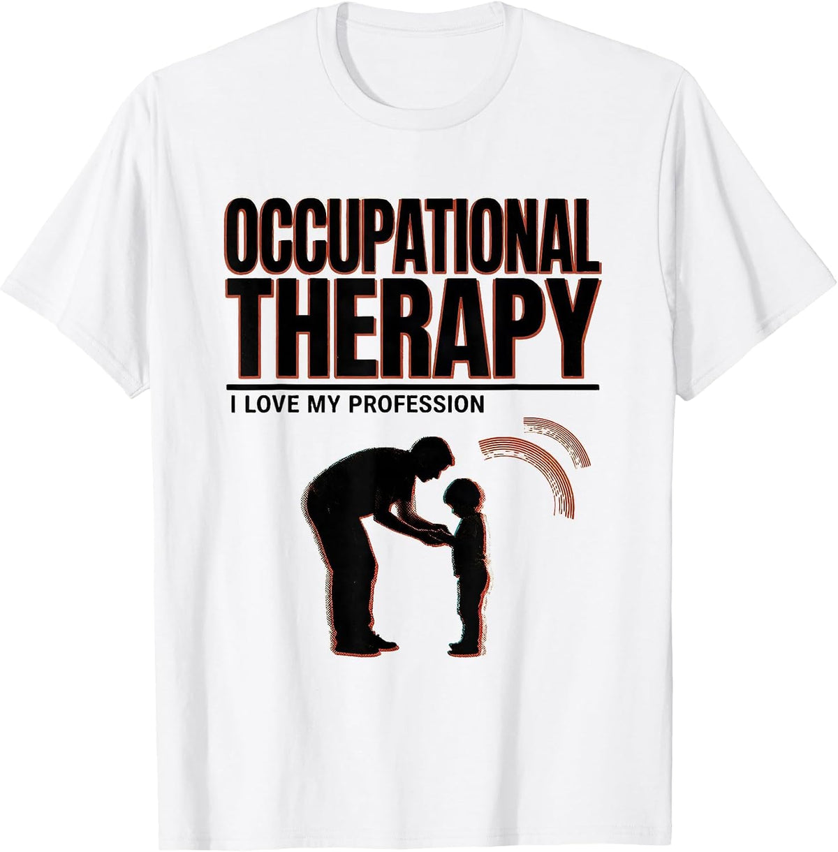 Men's Occupational Therapy I Love My Profession Occupational T-Shirt - White