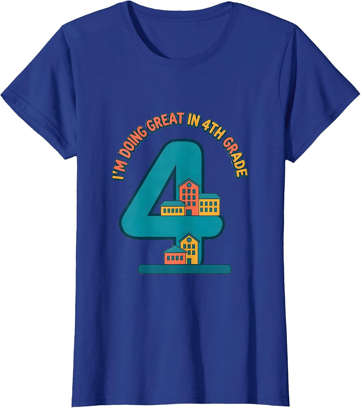 Women's I’m Doing Great In 4th Grade Funny Fourth Grade Back T-Shirt - Royal Blue