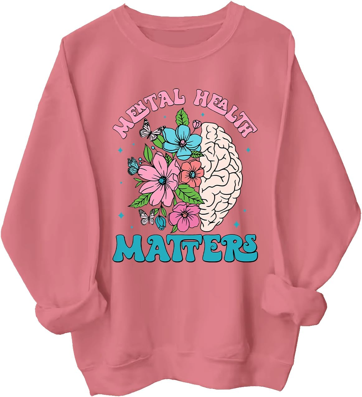 Mental Health Matters Sweatshirt Mental Health Matters Shirt - Pink