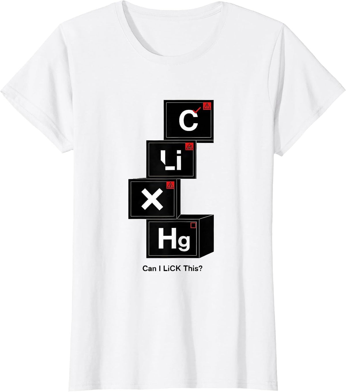 Women's Can I Li C K This Funny Periodic Table Science Teacher Humor T-Shirt - White