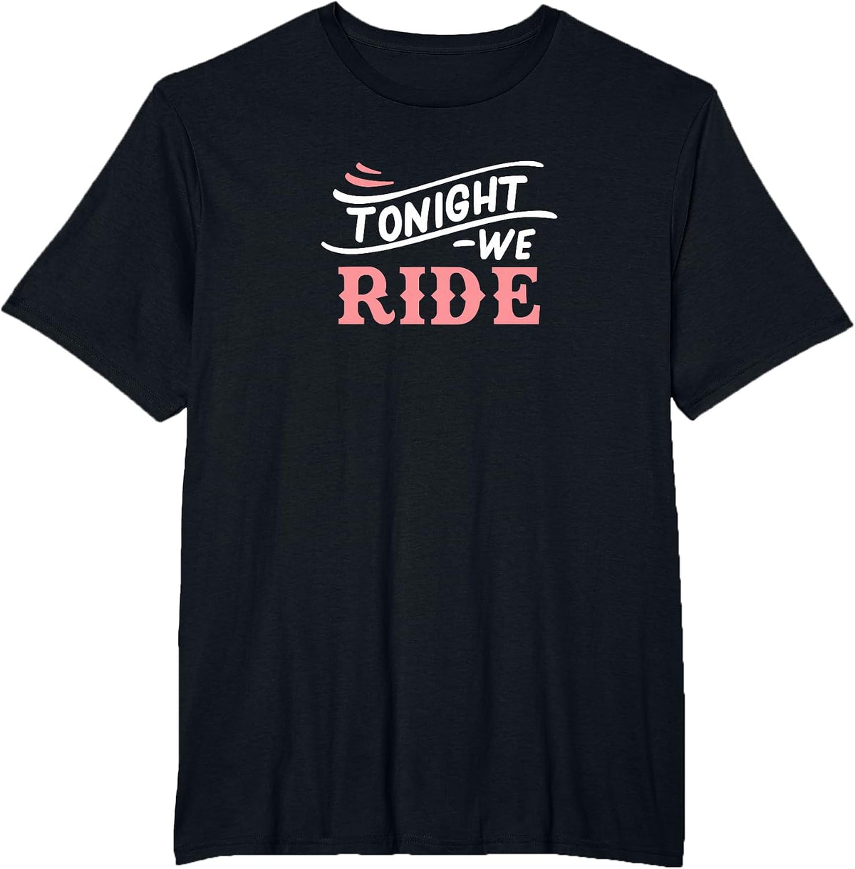 Tonight We Ride Barrel Racing Horse Competition for Vaquera T-Shirt - Black