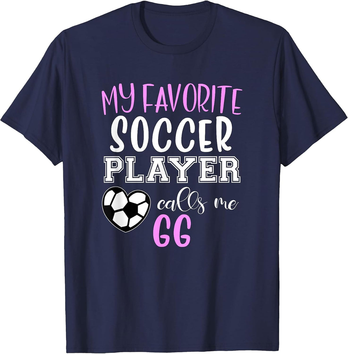 My Favorite Soccer Player Call Me GG T-Shirt - Navy Blue