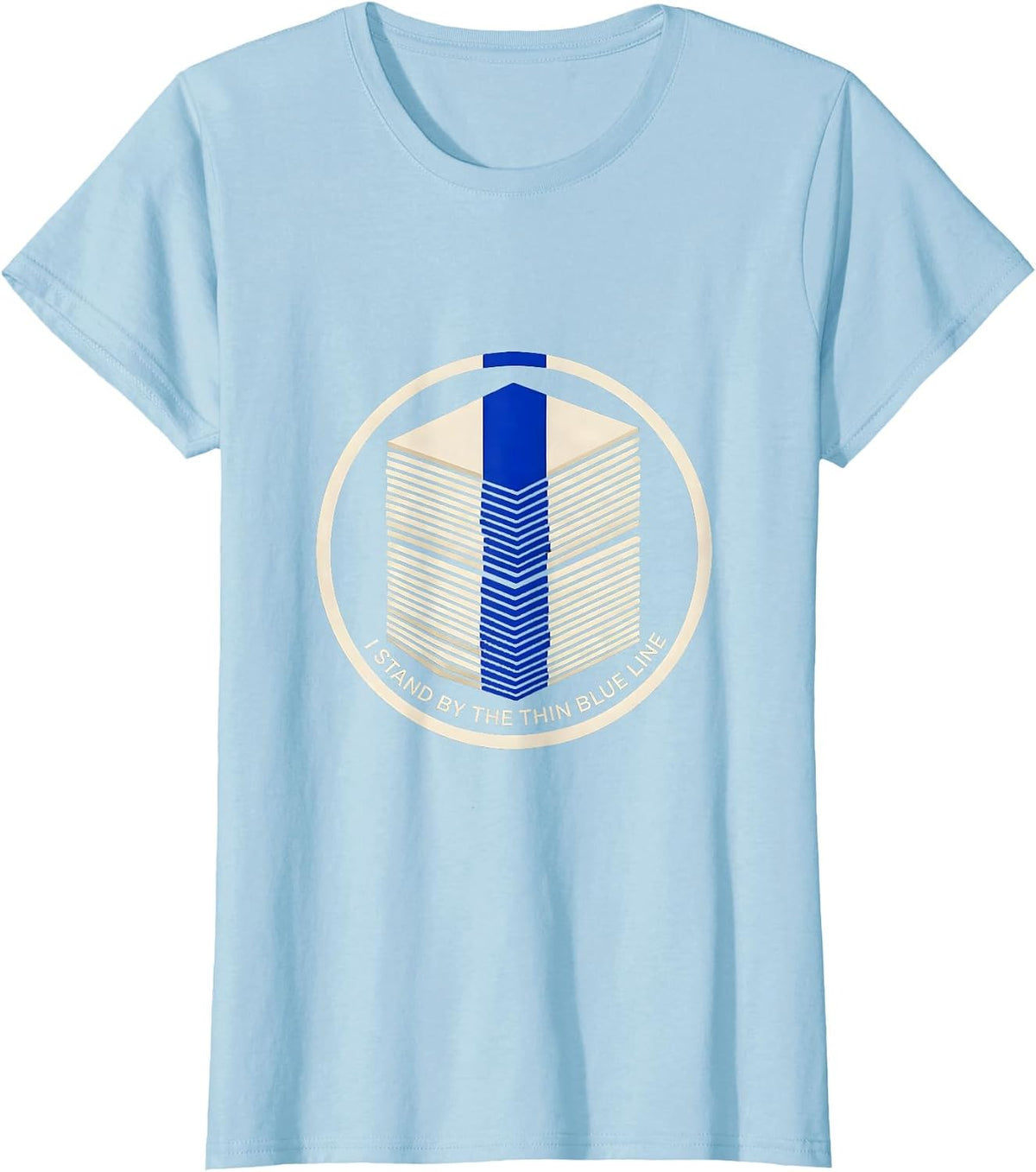 I Stand By The Thin Blue Line Patriotic Police Support T-Shirt - Baby Blue