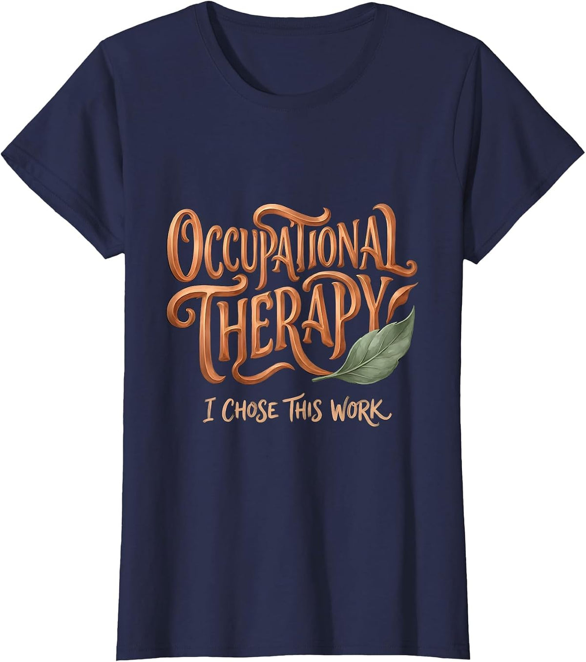 Women's Occupational Therapy I Chose This Work Boho T-Shirt - Navy Blue