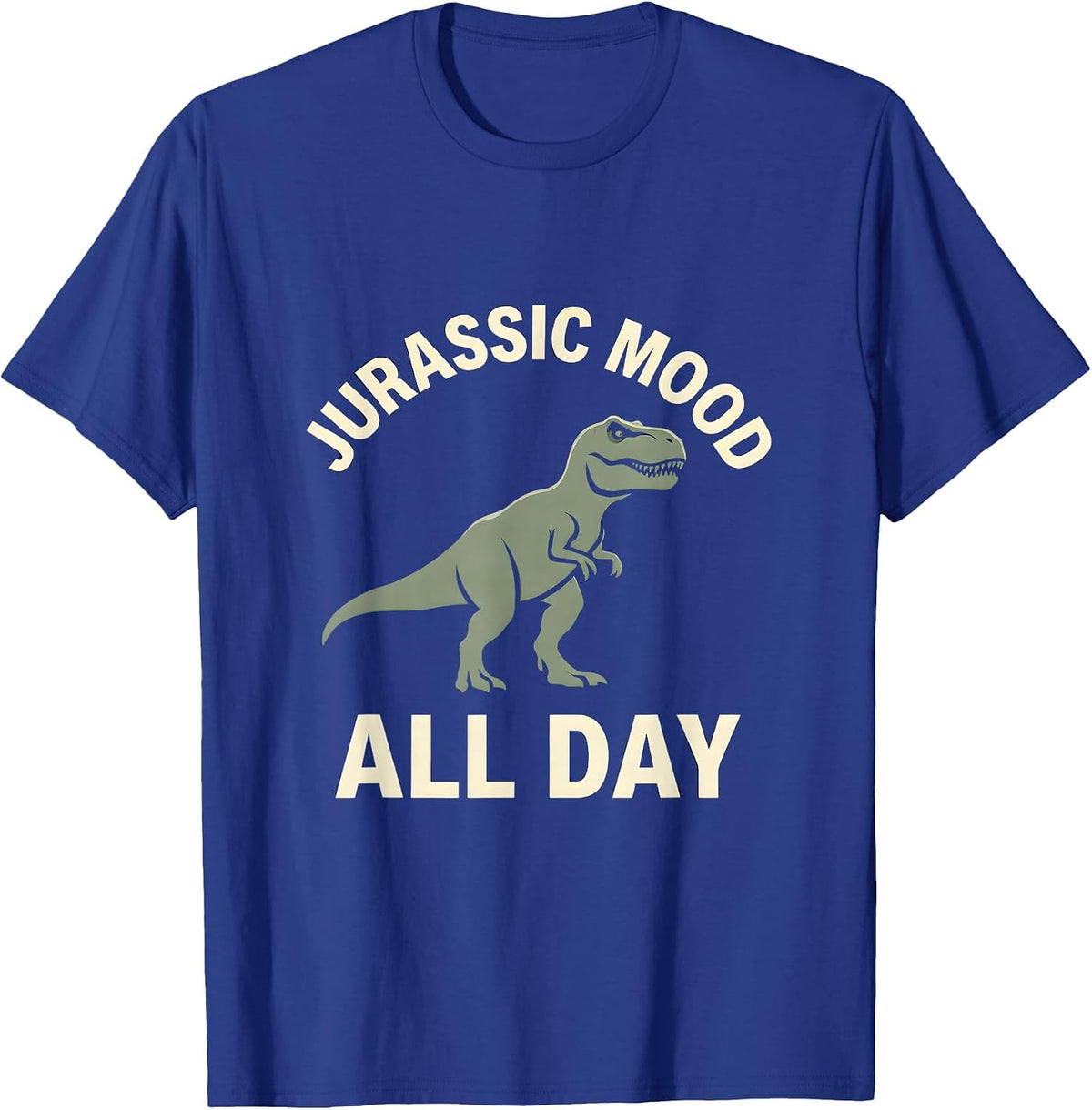 Jurassic Mood All Day Dinosaur Graphic Design T-Shirt - Royal Blue