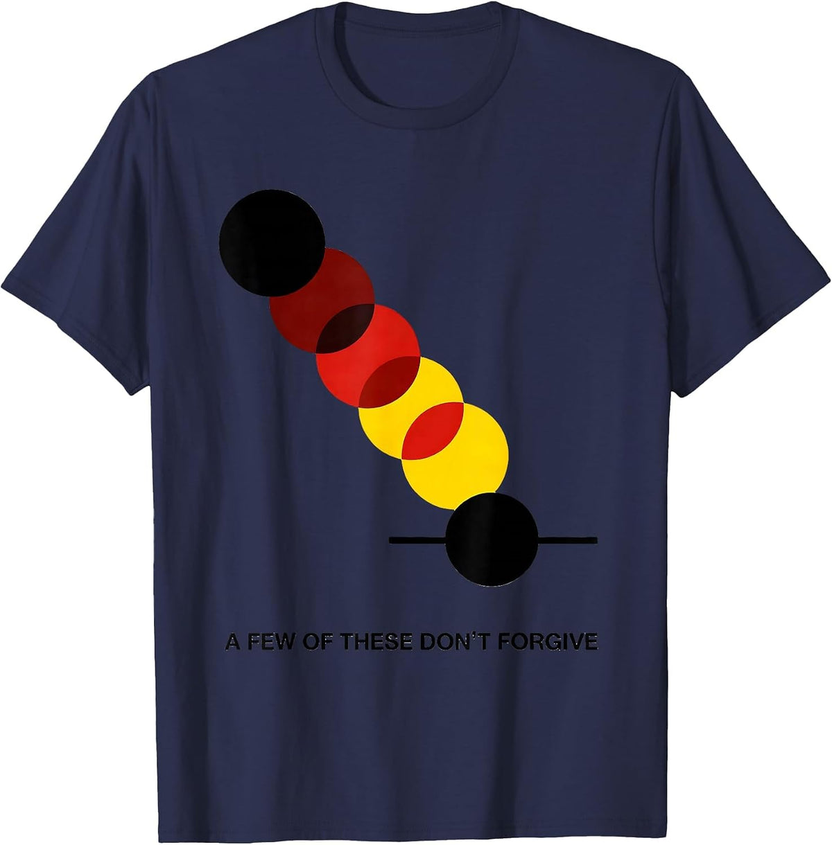 Men's A Few Of These Don't Forgive Funny Science Teacher Joke T-Shirt - Navy Blue