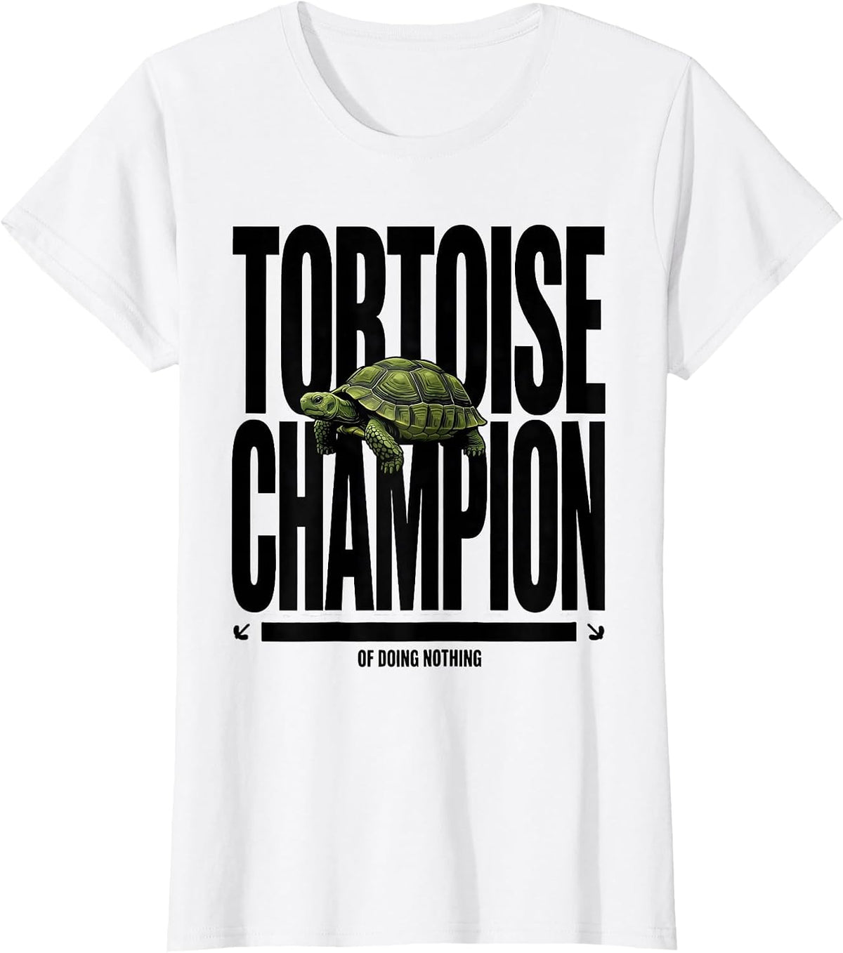 Tortoise: Champion of Doing Nothing Funny Tortoise Lover T-Shirt - White