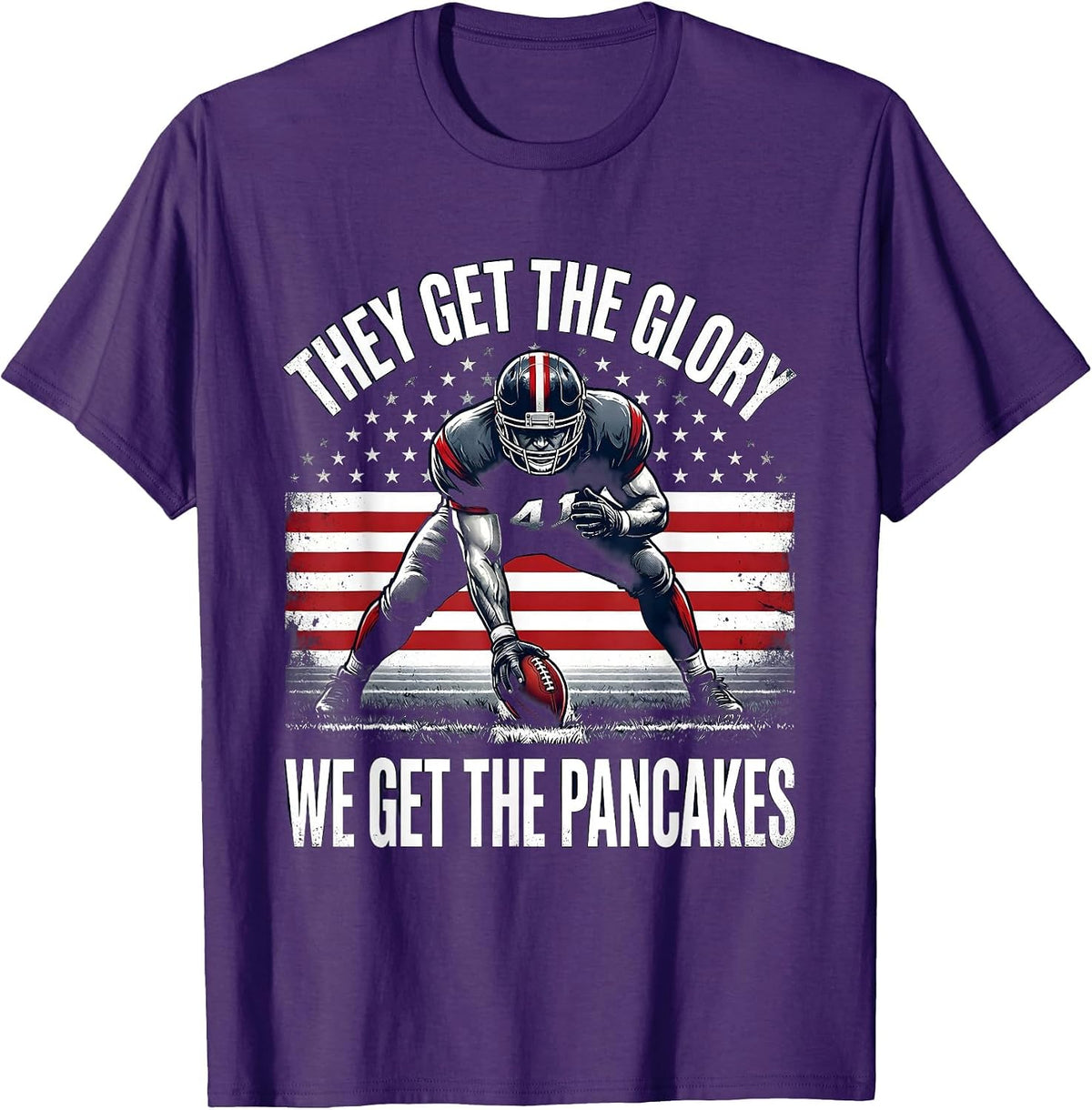 They Get The Glory, We Get The Pancakes Funny Lineman T-Shirt - Purple