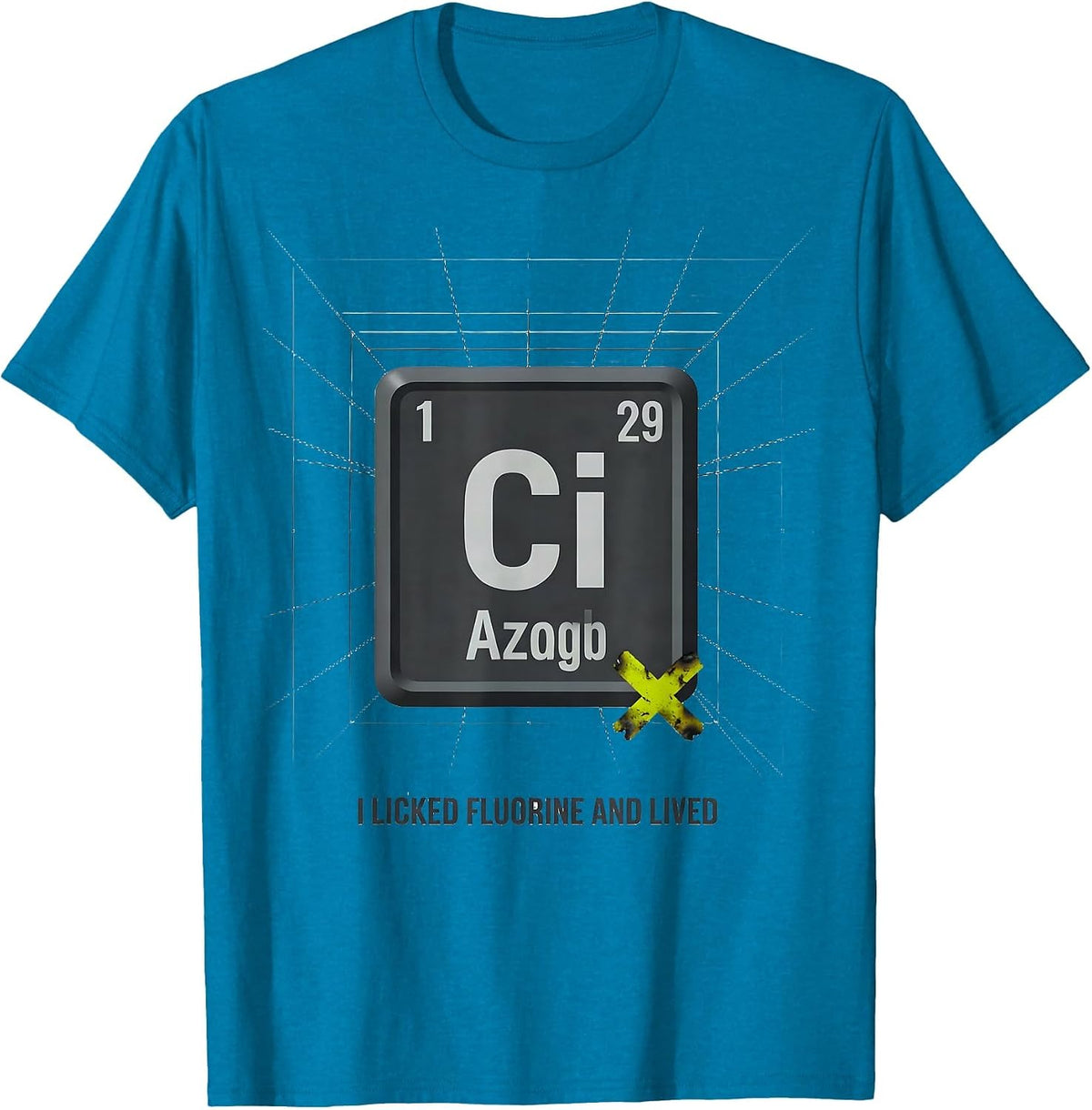 I Licked Fluorine And Lived Funny Periodic Table Science T-Shirt - Sapphire Blue