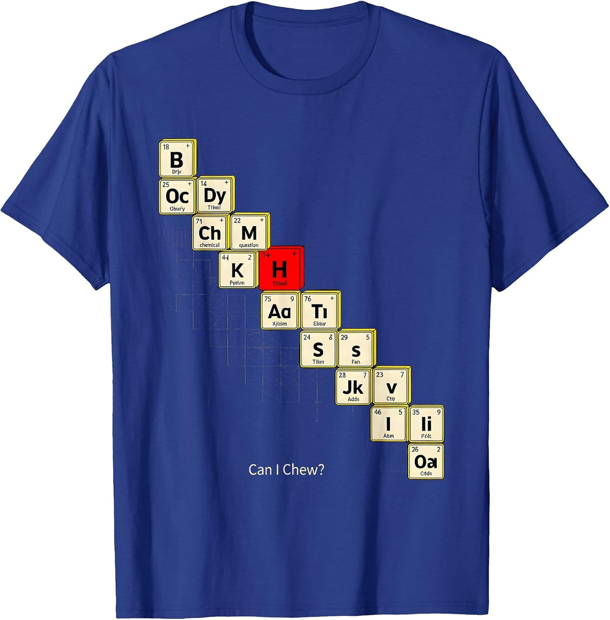 Men's Can I Chew Funny Periodic Table Science Teacher Gift T-Shirt - Royal Blue
