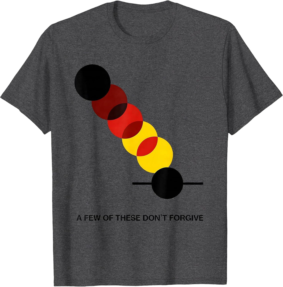 Men's A Few Of These Don't Forgive Funny Science Teacher Joke T-Shirt - Dark Heather Grey
