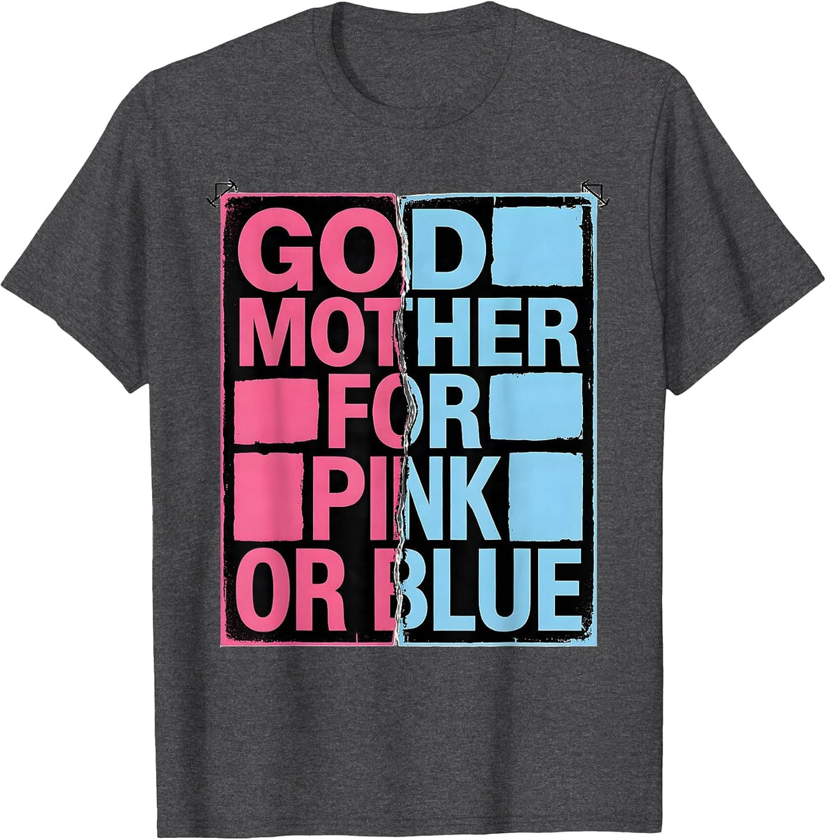 Godmother For Pink Or Blue Stencil Gender Reveal Party T-Shirt - Dark Heather Grey