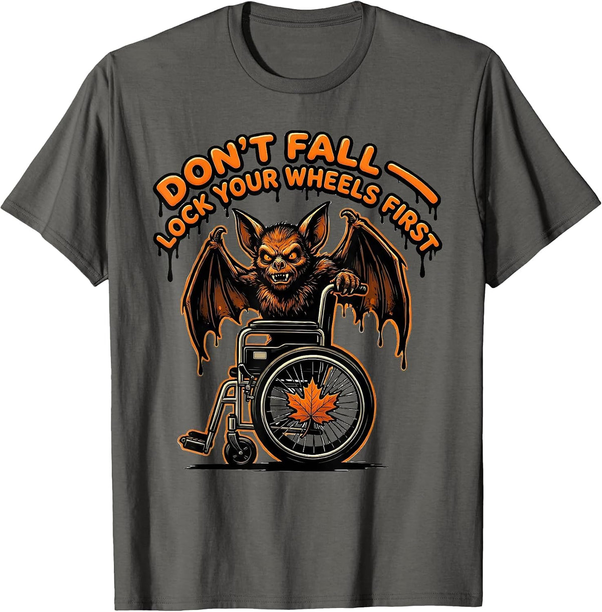 Don't Fall Lock Your Wheels First Funny Nurse Halloween T-Shirt - Asphalt Grey