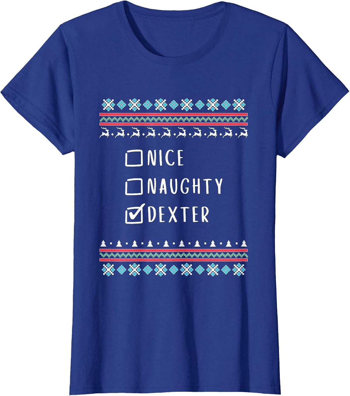 Nice, Naughty, Dexter, Ugly Sweater Style T-Shirt - Royal Blue