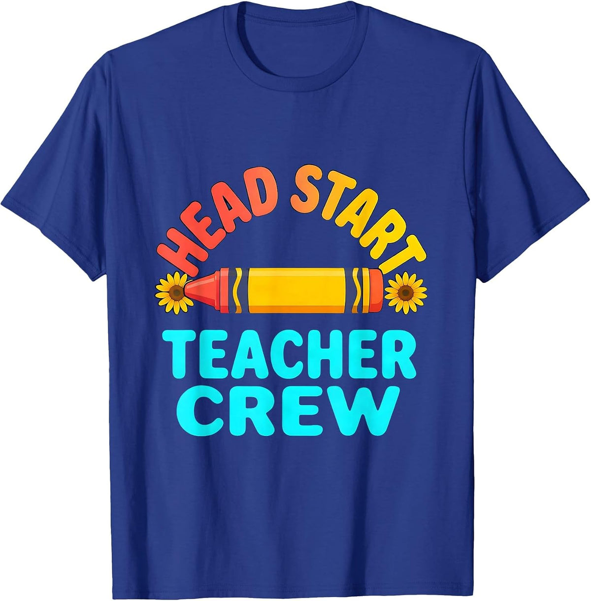 Head Start Teacher Crew Early Childhood Educator Preschool T-Shirt - Royal Blue