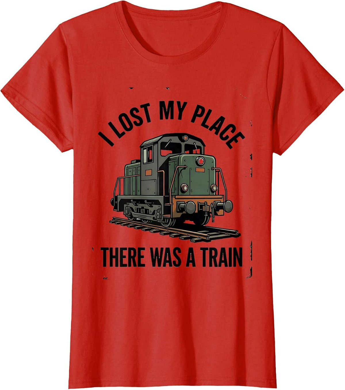 Women's I Lost My Place, There Was A Train Vintage Train Enthusiast T-Shirt - Red