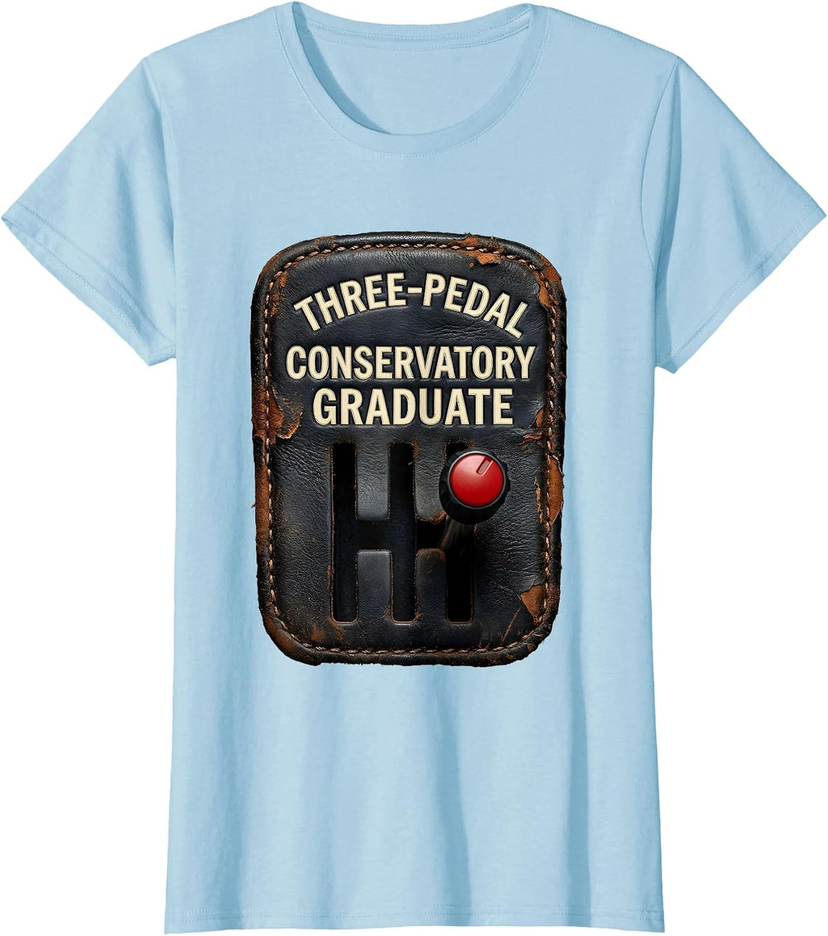 Three-Pedal Conservatory Graduate Distressed Stick Shift Car T-Shirt - Baby Blue