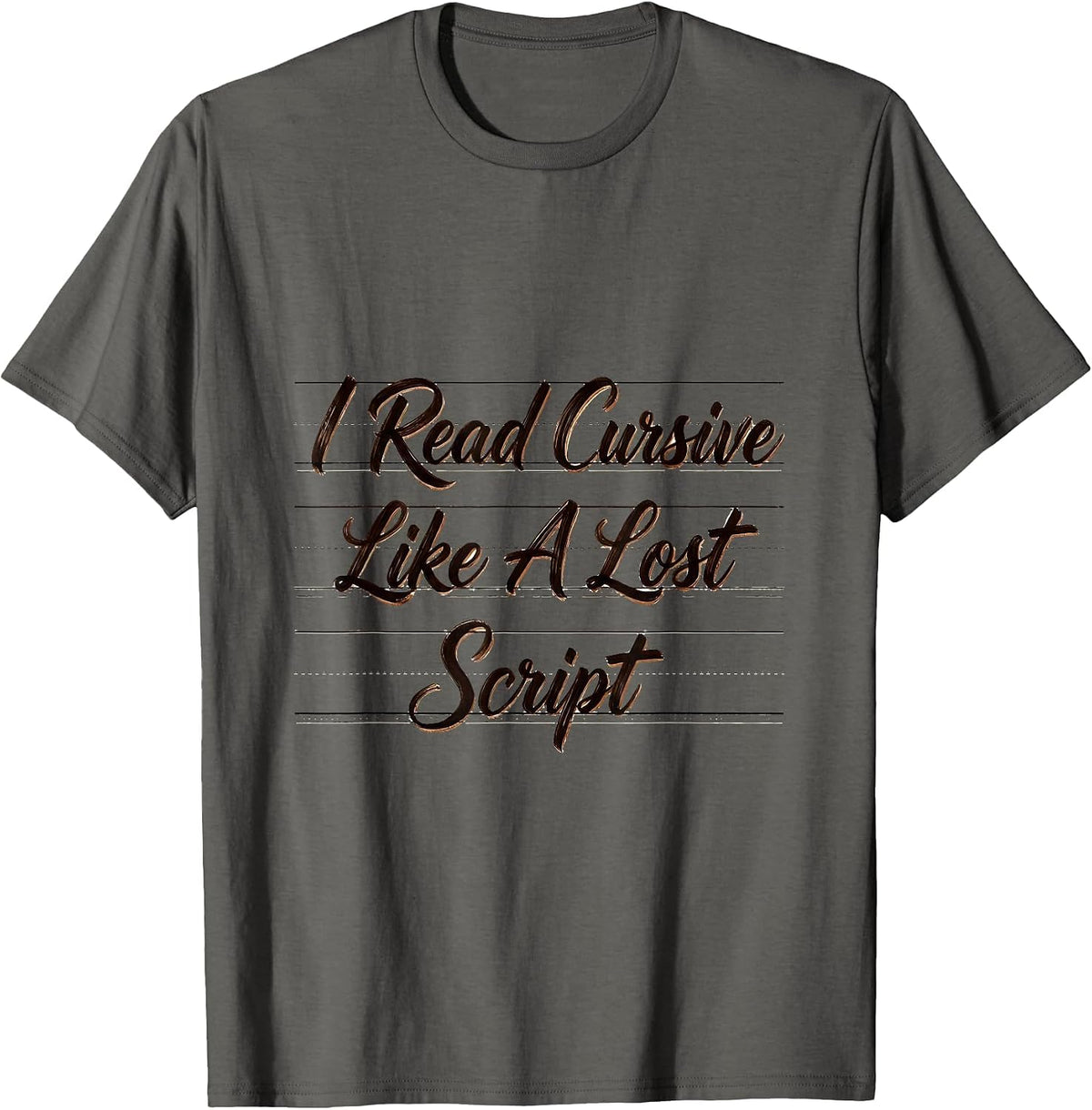 I Read Cursive Like A Lost Script Vintage English Teacher T-Shirt - Asphalt Grey