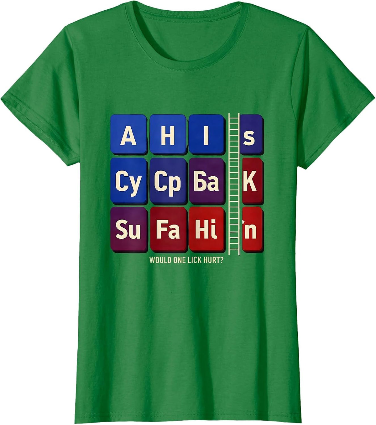 Would One Lick Hurt Funny Periodic Table Science Teacher T-Shirt - Kelly Green