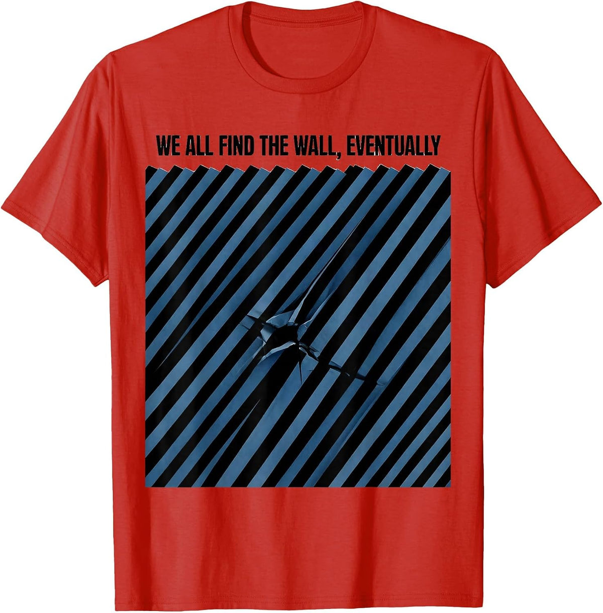 Men's We All Find The Wall Eventually Funny Line Dance Group Humor T-Shirt - Red