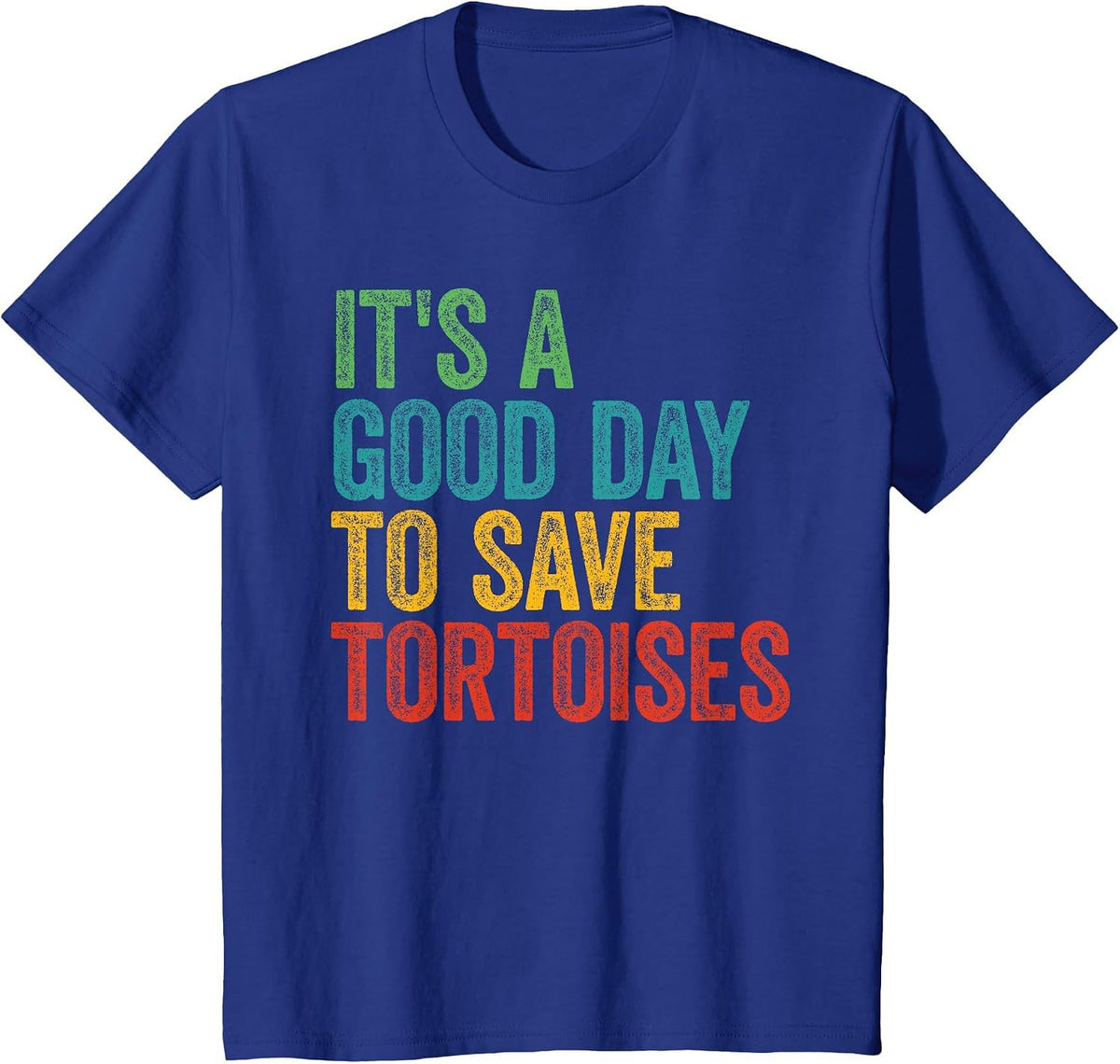Retro It's A Good Day to Save Tortoises T-Shirt - Royal Blue