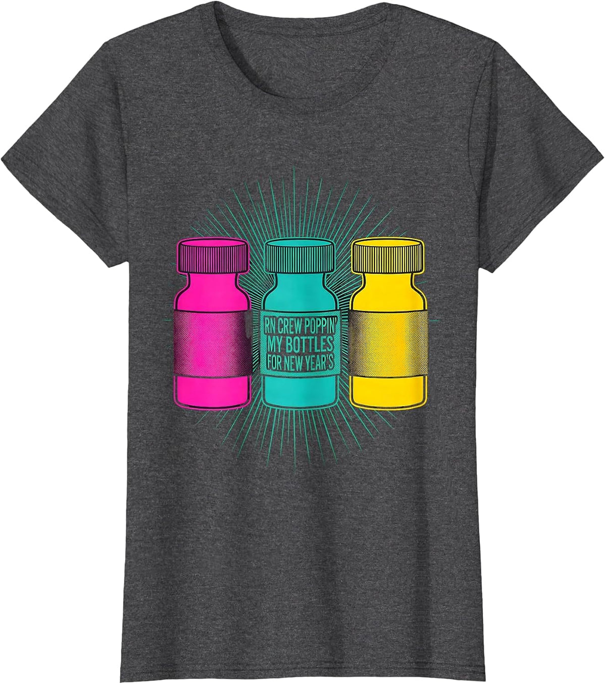 Women's RN CREW POPPIN' MY BOTTLES FOR NEW YEAR'S Nurse T-Shirt - Dark Heather Grey
