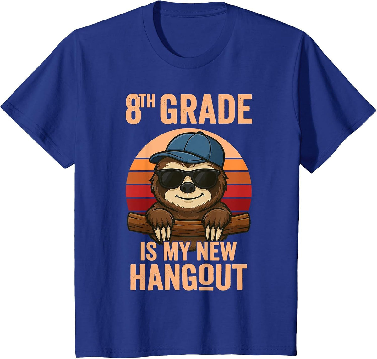 8th Grade is My New Hangout Sloth Eighth Grader T-Shirt - Royal Blue
