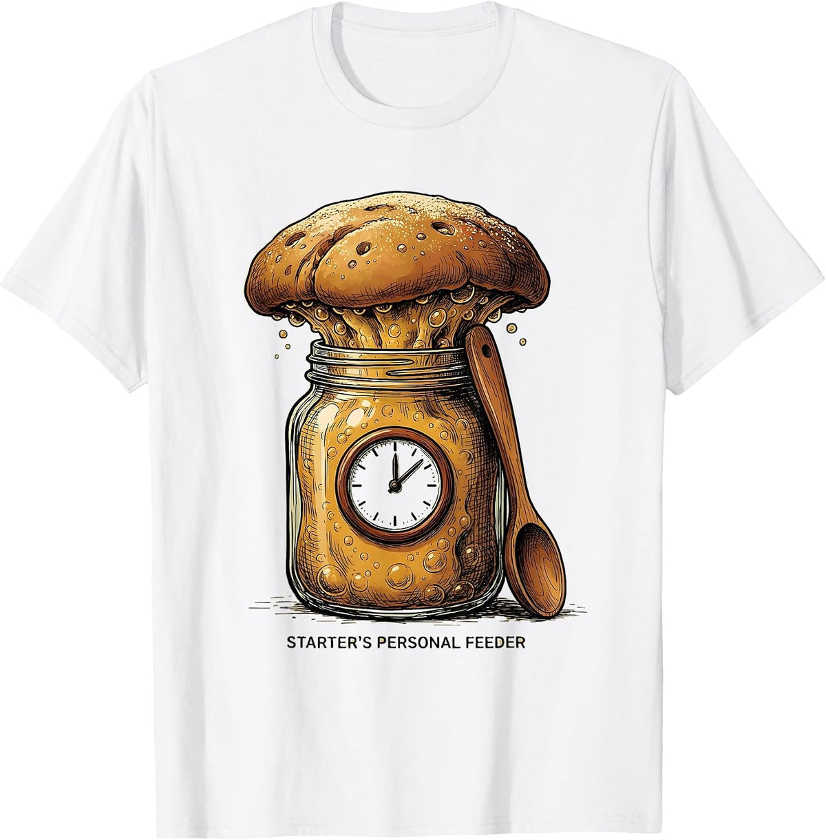 Men's Starter's Personal Feeder Funny Baker Sourdough Bread T-Shirt - White