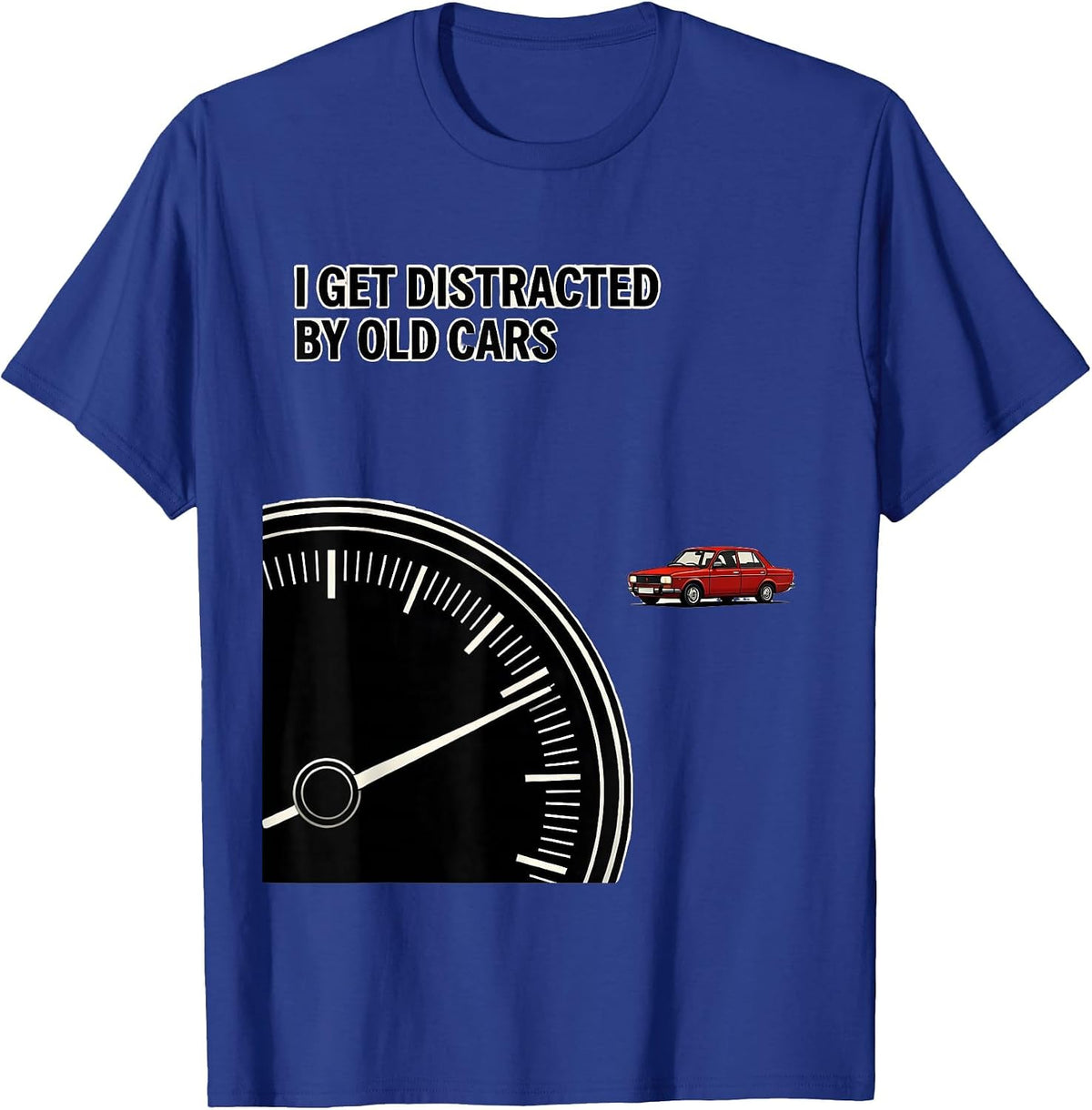 Men's I Get Distracted By Old Cars Funny Classic Car Guy Vintage T-Shirt - Royal Blue