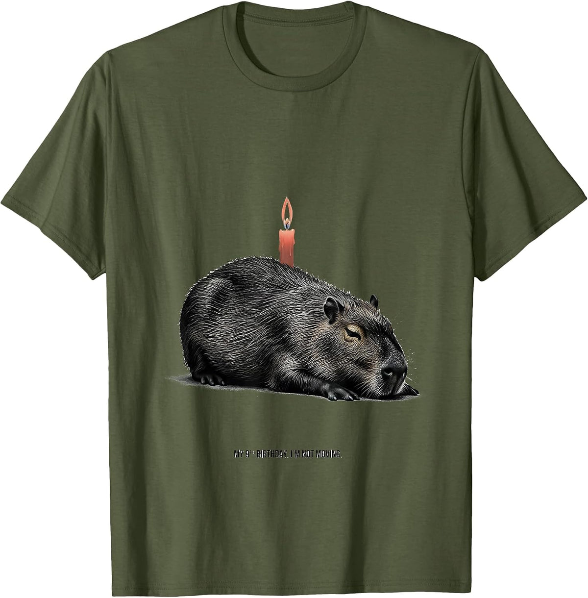 My 9th Birthday I'm Not Moving Funny Capybara Birthday Gift T-Shirt - Olive Green